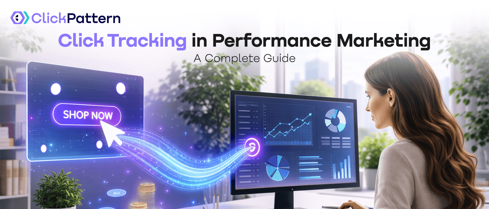 What Is Click Tracking in Performance Marketing? (Complete Guide)