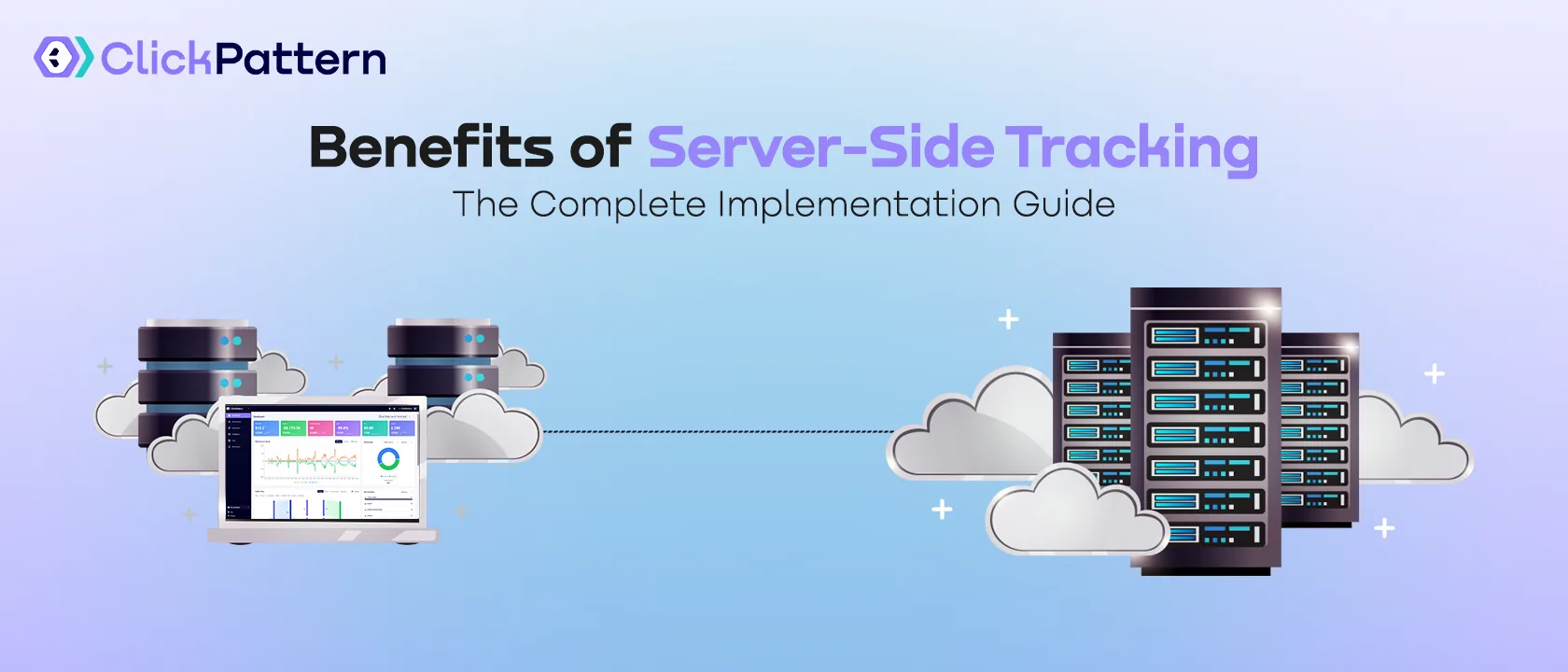 Server-Side Tracking: The Future of Advertising Measurement | ClickPattern